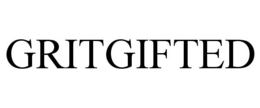 GRITGIFTED