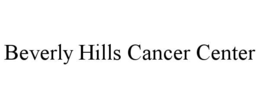 BEVERLY HILLS CANCER CENTER