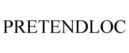 PRETENDLOC