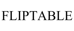 FLIPTABLE