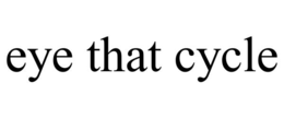 EYE THAT CYCLE