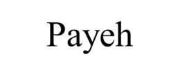 PAYEH