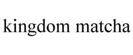KINGDOM MATCHA