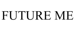 FUTURE ME