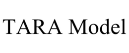 TARA MODEL