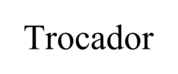 TROCADOR