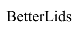 BETTERLIDS