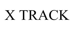 X TRACK