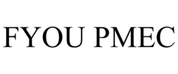 FYOU PMEC