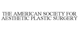 THE AMERICAN SOCIETY FOR AESTHETIC PLASTIC SURGERY