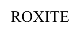 ROXITE