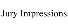 JURY IMPRESSIONS