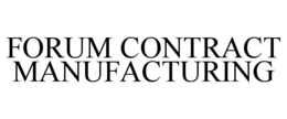 FORUM CONTRACT MANUFACTURING