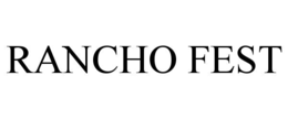 RANCHO FEST
