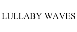 LULLABY WAVES