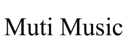 MUTI MUSIC