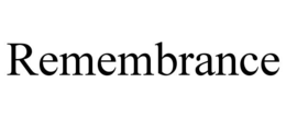REMEMBRANCE