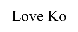 LOVE KO