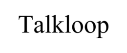 TALKLOOP