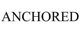 ANCHORED