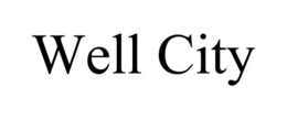WELL CITY