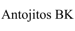 ANTOJITOS BK