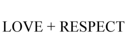 LOVE + RESPECT