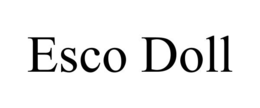 ESCO DOLL