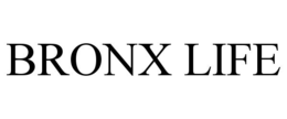 BRONX LIFE