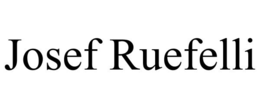JOSEF RUEFELLI
