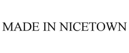 MADE IN NICETOWN