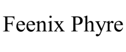 FEENIX PHYRE
