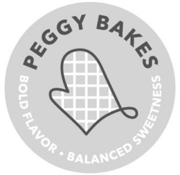 PEGGY BAKES    BOLD FLAVOR BALANCED SWEETNESS