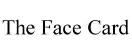 THE FACE CARD