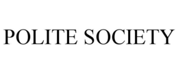 POLITE SOCIETY