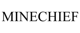 MINECHIEF