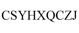 CSYHXQCZJ