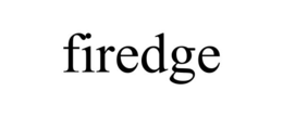 FIREDGE