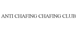 ANTI CHAFING CHAFING CLUB