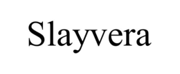 SLAYVERA