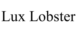 LUX LOBSTER