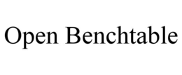 OPEN BENCHTABLE