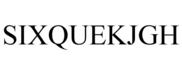 SIXQUEKJGH