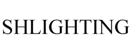 SHLIGHTING