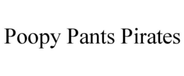 POOPY PANTS PIRATES