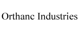 ORTHANC INDUSTRIES