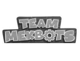 TEAM MEKBOTS