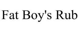 FAT BOY'S RUB