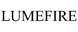 LUMEFIRE