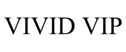 VIVID VIP